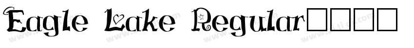 Eagle Lake Regular字体转换 Eagle Lake Regular字体转换